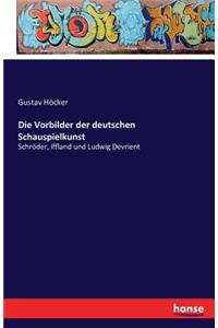 Vorbilder der deutschen Schauspielkunst