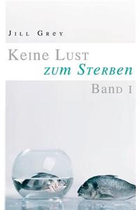 Keine Lust Zum Sterben