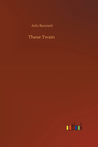 These Twain