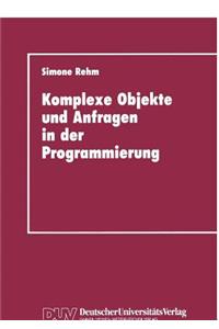 Komplexe Objekte und Anfragen in der Programmierung