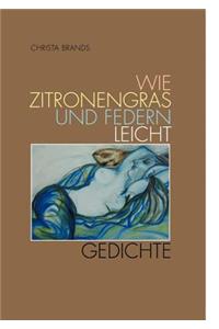 Wie Zitronengras und Federn leicht