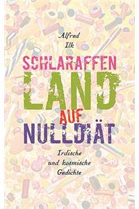Schlaraffenland auf Null-Diät