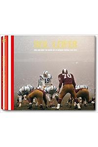 Neil Leifer: Guts and Glory: The Golden Age of American Football 1958-1978