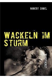 Wackeln im Sturm