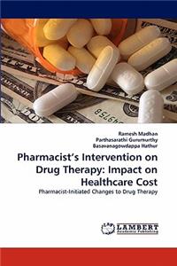 Pharmacist's Intervention on Drug Therapy