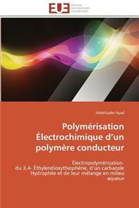 Polymérisation Électrochimique D Un Polymère Conducteur