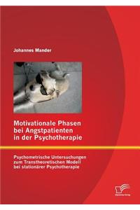 Motivationale Phasen bei Angstpatienten in der Psychotherapie