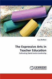 The Expressive Arts in Teacher Education