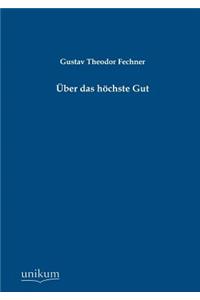 Über das höchste Gut