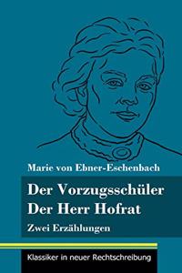Vorzugsschüler / Der Herr Hofrat