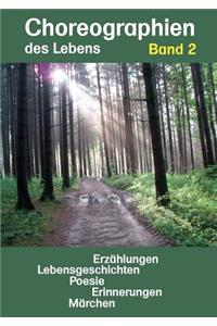 Choreographien des Lebens