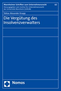 Die Vergutung Des Insolvenzverwalters