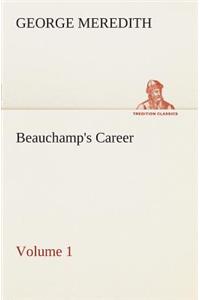 Beauchamp's Career - Volume 1