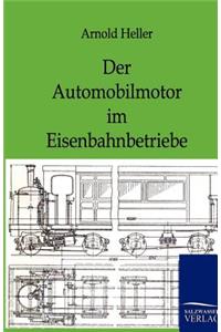 Der Automobilmotor Im Eisenbahnbetriebe