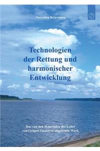 Technologien der Rettung und harmonischer Entwicklung