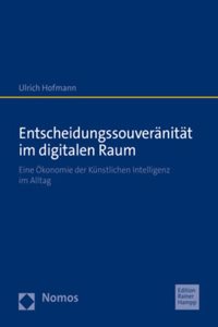 Entscheidungssouveranitat Im Digitalen Raum