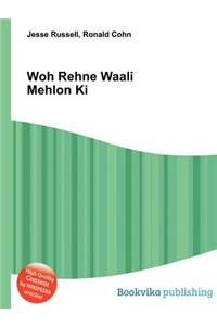 Woh Rehne Waali Mehlon KI