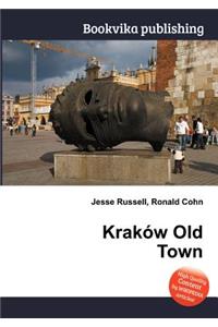 Krakow Old Town