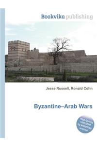 Byzantine-Arab Wars