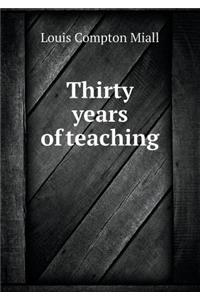 Thirty Years of Teaching