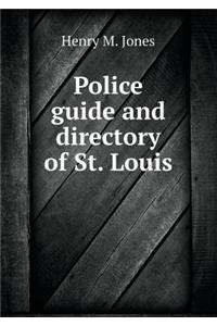 Police guide and directory of St. Louis