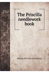 The Priscilla needlework book