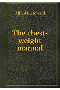 The chest-weight manual