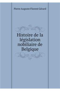 Histoire de la législation nobiliaire de Belgique