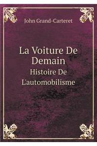 La Voiture De Demain Histoire De L'automobilisme