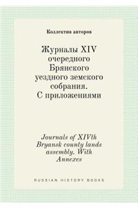 Journals of XIVth Bryansk county lands assembly. With Annexes