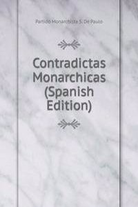 Contradictas Monarchicas (Spanish Edition)