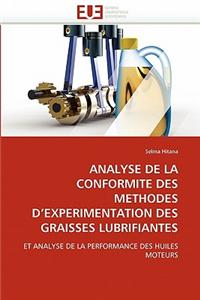 Analyse de La Conformite Des Methodes D Experimentation Des Graisses Lubrifiantes