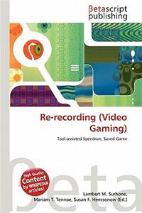 Re-Recording (Video Gaming)