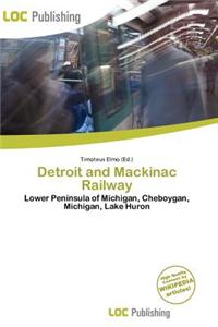 Detroit and Mackinac Railway