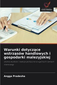 Warunki dotycz&#261;ce wstrz&#261;sów handlowych i gospodarki malezyjskiej