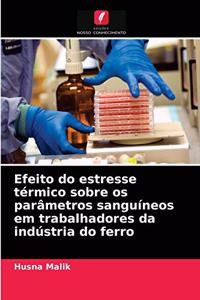 Efeito do estresse térmico sobre os parâmetros sanguíneos em trabalhadores da indústria do ferro