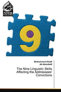 Nine Linguistic Skills Affecting the Addressees' Convictions