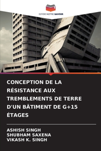 Conception de la Résistance Aux Tremblements de Terre d'Un Bâtiment de G+15 Étages