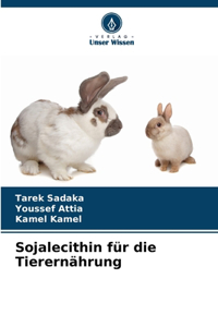 Sojalecithin für die Tierernährung