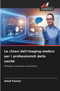 chiavi dell'imaging medico per i professionisti della sanità