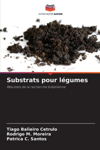 Substrats pour légumes
