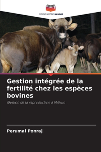 Gestion intégrée de la fertilité chez les espèces bovines