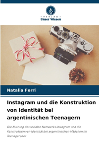 Instagram und die Konstruktion von Identität bei argentinischen Teenagern