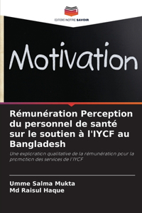 Rémunération Perception du personnel de santé sur le soutien à l'IYCF au Bangladesh