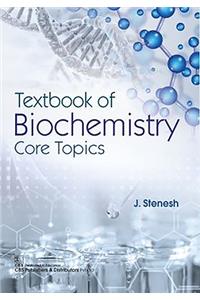 Textbook of Biochemistry Core Topics