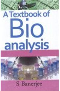 A Textbook of Bioanalysis