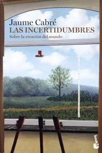 Las incertidumbres (Spanish Edition)