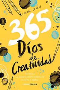 365 dias de creatividad: Estimula la imaginacion mediante el arte a diario