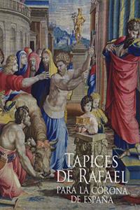 Tapices de Rafael para la Corona de Espana