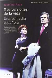 Tres versiones de la vida/Una comedia espanola